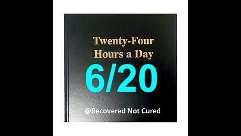 Twenty-Four Hours A Day Book Daily Reading – June 20 - A.A. - Serenity Prayer & Meditation