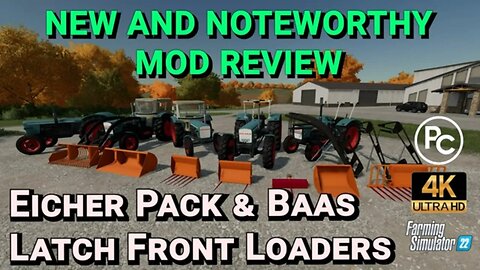 Eicher Pack & Baas Latch Front Loader Set | Mod Review | Farming Simulator 22