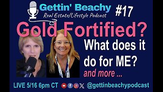 Gettin' Beachy Podcast #17 | What is Gold Fortified & How Does it Benefit ME?