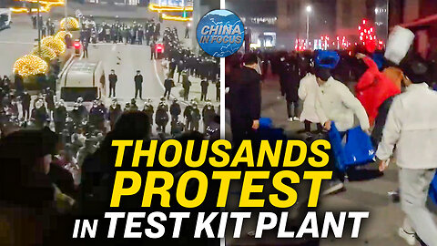 Mass Protests at COVID-19 Test Kit Factory in China | China In Focus