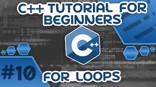 Learn C++ With Me #10 - For Loops