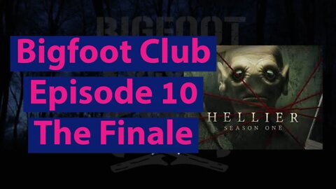 Bigfoot Club The Finale Season 1 Episode 10