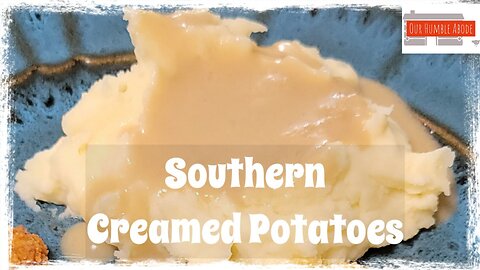 Southern Creamed Potatoes