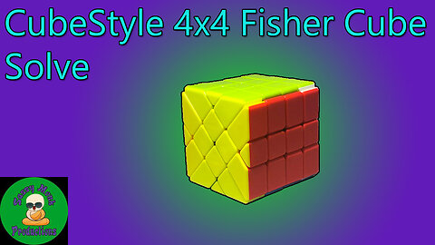 CubeStyle 4x4 Fisher Cube Solve