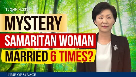 The Mystery of the Samaritan Woman at the Well Who Married 6 Times(?) | Ep37 FBC2
