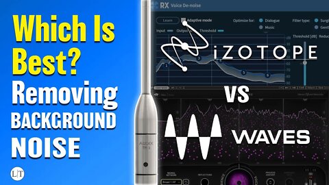 Waves vs Izotope - Which is best for removing background noise?