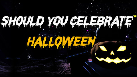 Should Christians Celebrate Halloween?