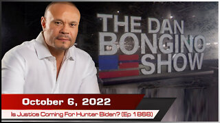 🔴 Is Justice Coming For Hunter Biden (Ep. 1868) - The Dan Bongino Show