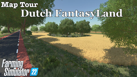Map Tour | Dutch FantasyLand | Farming Simulator 22