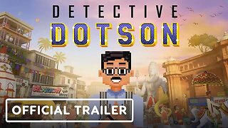 Detective Dotson - Official Trailer | Future Games Show 2024