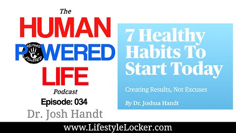 034: 7 Habits you want to start today. Create results, not excuses