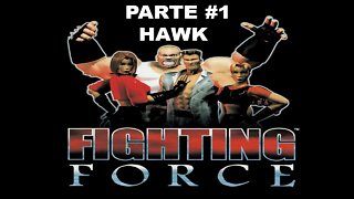 [PS1] - Fighting Force - [Parte 1] - Hawk