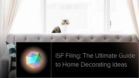 ISF Filing: The Secret to Decorating Your Home on a Budget