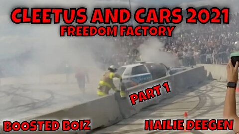 CLEETUS AND CARS 2021 FREEDOM FACTORY!!!!! PART 1