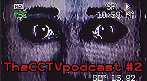 TheCCTVpodcast Episode 2 | The Mandela Catalog Is Horror At Its best