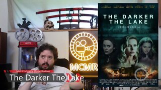 The Darker The Lake Review