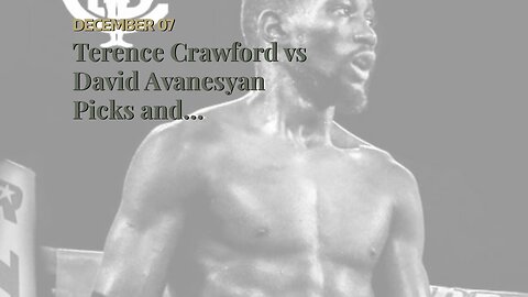 Terence Crawford vs David Avanesyan Picks and Predictions: Crawford Proves Too Much to Handle f...