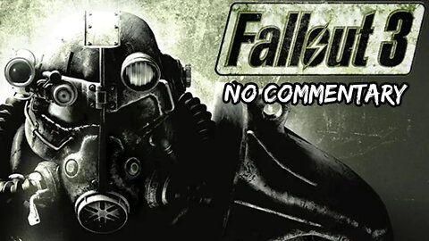 Part 10 // [No Commentary] Fallout 3 - Xbox One X Longplay