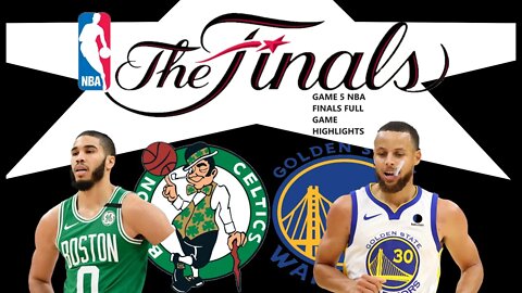 Warriors Vs Celtics Game 5 NBA Finals | Full Game Highlights