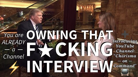 OWN THAT F★CKING INTERVIEW, or Assertively Set the Tone From the Start. You are ALREADY a Channel (You CAN’T BE Anything Else)—How Can You Utilize That Well, and to Your Benefit? + Introducing YouTube’s “Charisma on Command”! #Archetypes