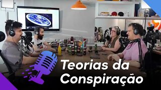 Teorias da Conspiração | Jogando para a Plateia #04