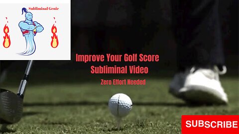 Improve Your Golf Score Subliminal Video