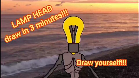 lamp head draw in 3 minutes