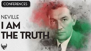 💥 I AM the Truth ❯ Neville Goddard ❯ Original Recording 📚