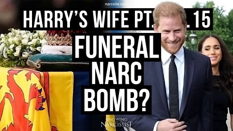 Harry´s Wife 101.15 Funeral Narc Bomb? (Meghan Markle)