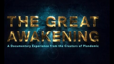 Plandemic 3 - The Great Awakening