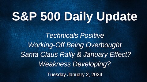 S&P 500 Daily Market Update for Tuesday January 2, 2024