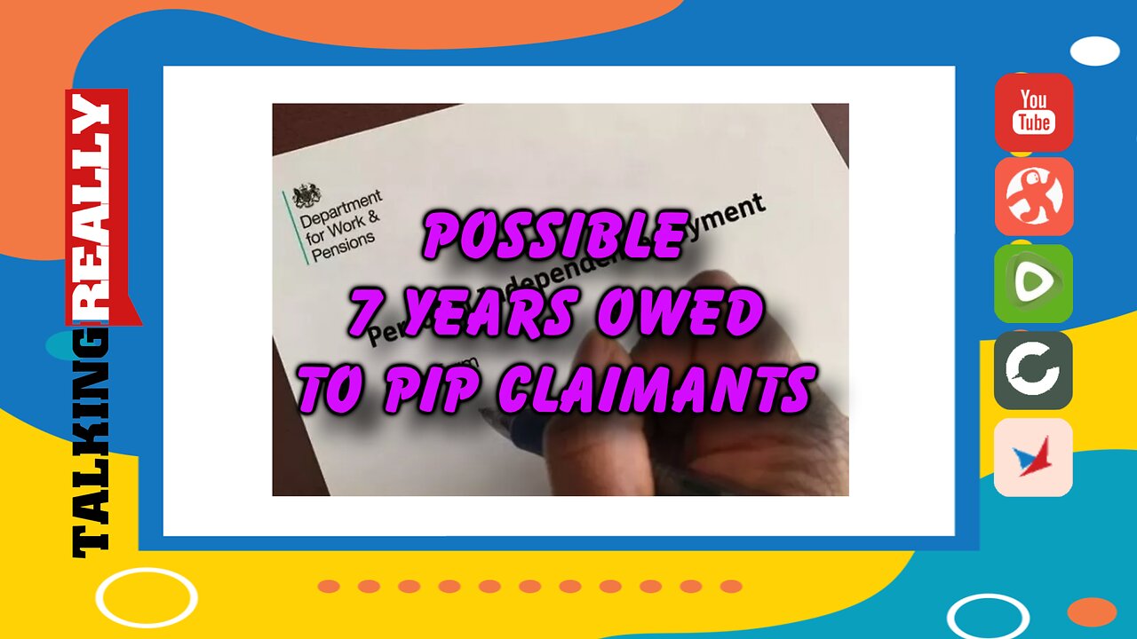 Possible 7 years back pay owed to PIP claimants | Talking Really ...