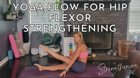 Yoga Flow for Hip Flexor Strengthening | Yoga for Strength | Yoga with Stephanie