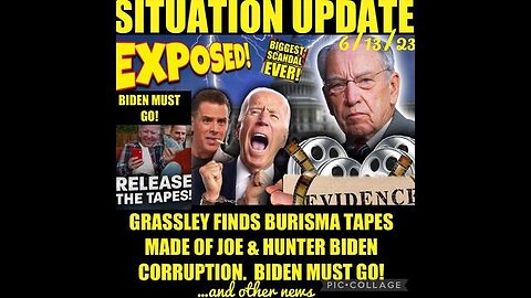 SITUATION UPDATE: SEN. CHUCK GRASSLEY FINDS 17 BURISMA TAPES OF BIDEN CORRUPTION!