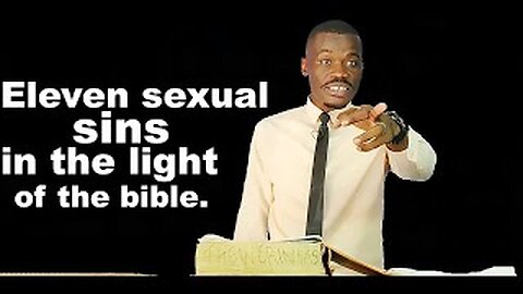 Eleven (11) sexual sins in the light of the bible | Pastor Paul Weringa.