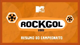 ROCKGOL [2003] - Resumo do Campeonato + Entrevista com Cezar Motta e Guilherme Morgado