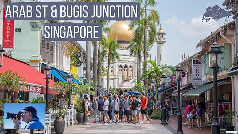 Come Explore The Arab Street In Singapore!