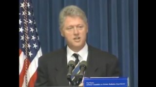 Bill Clinton Admitting Experiments On Humans