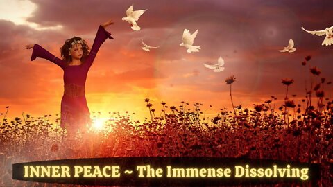 INNER PEACE ~ The Immense Dissolving ~ THE NEW CELL ~ Elohim FULL CREATIVE FORCE ~ Rainbow Bridge