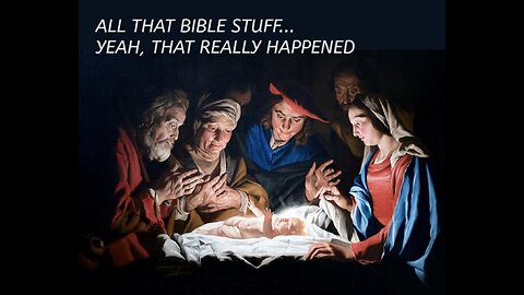 Episode 23... All That Bible Stuff... Yeah, it Really Happened