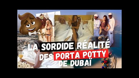 PORTA POTTY : la sordide réalité des femmes toilettes de Dubaï 💩🤮[Flokossama]