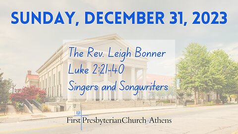 First Presbyterian Church; Athens, GA; December 31st, 2023