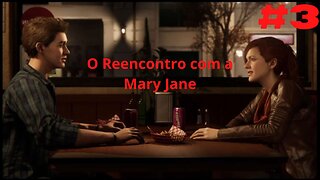 Spider Man PS4 - #3 Reencontro com Mary Jane - Pt-Br