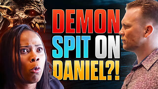 A DEMON SPITS ON DANIEL DURING DELIVERANCE