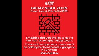 Stand4THEE Friday Night Zoom Aug 25 2023 - Smashing the lies