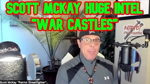Scott McKay HUGE Intel ~ "War Castles"