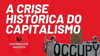 A crise histórica do capitalismo, parte 2, com Rui Costa Pimenta - Universidade Marxista nº 372