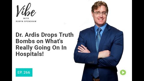 Dr. Ardis Drops Truth Bombs on What’s Really Going On In Hospitals!
