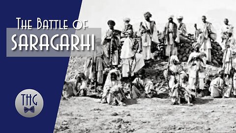 The Battle of Saragarhi, one of the greatest "last stands" in history