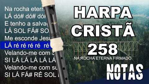 Harpa Cristã 258 - Na Rocha eterna firmado - Cifra melódica